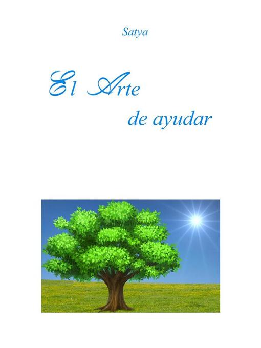 Title details for El Arte de ayudar by Satya - Available